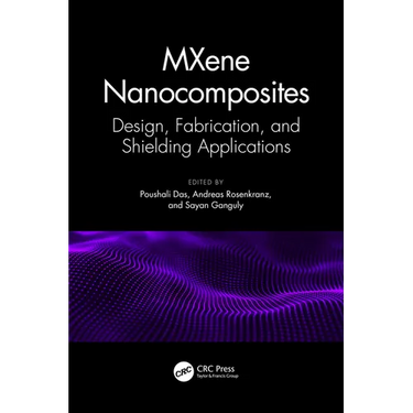 MXene Nanocomposites: Design, Fabrication, and Shielding Applications