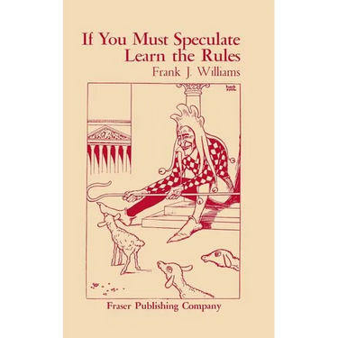 If You Must Speculate Learn The Rules