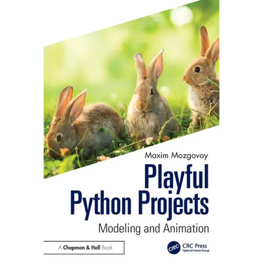Playful Python Projects: Modeling and Animation