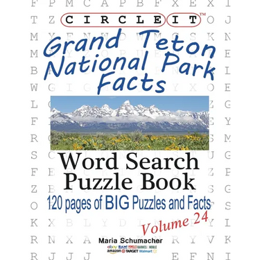 Circle It, Grand Teton National Park Facts, Word Search, Puzzle Book