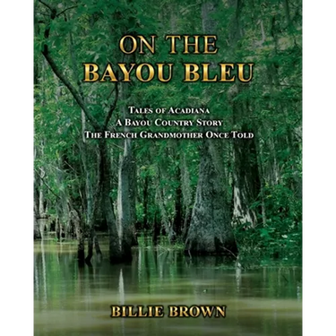 On the Bayou Bleu