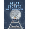 Atlas and the Secrets of the Moon