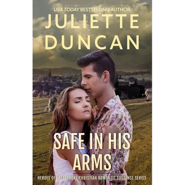 Safe in His Arms: Heroes of Eastbrooke Christian Romantic Suspense