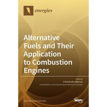 Alternative Fuels and Their Application to Combustion Engines