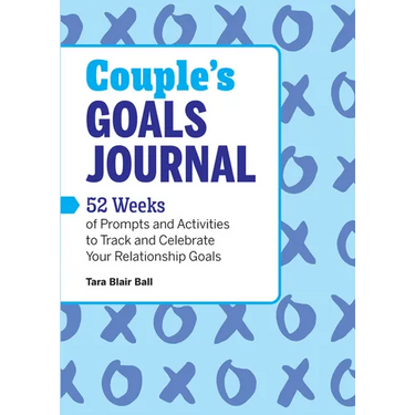 Couple's Goals Journal: 52 Weeks of Prompts and Activities to Track and Celebrate Your Relationship Goals