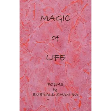 Magic of Life: Poems
