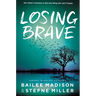 A Losing Brave