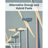 Alternative Energy and Hybrid Fuels