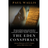 The Eden Conspiracy: Ancient Memories of ET Contact and the Bible before God
