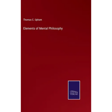 Elements of Mental Philosophy