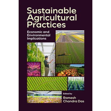 Sustainable Agricultural Practices: Economic and Environmental Implications