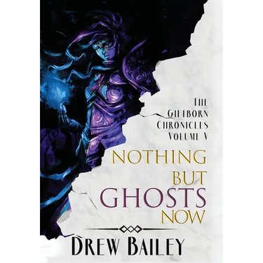 Nothing But Ghosts Now