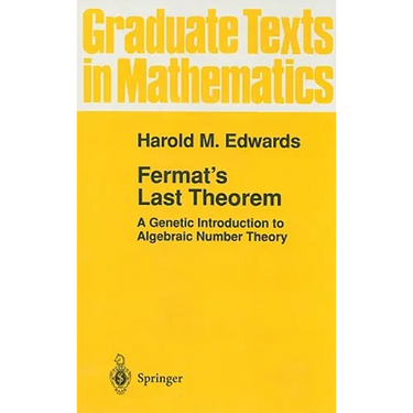 Fermat's Last Theorem: A Genetic Introduction to Algebraic Number Theory