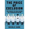 The Price of Exclusion: The Pursuit of Healthcare in a Segregated Nation