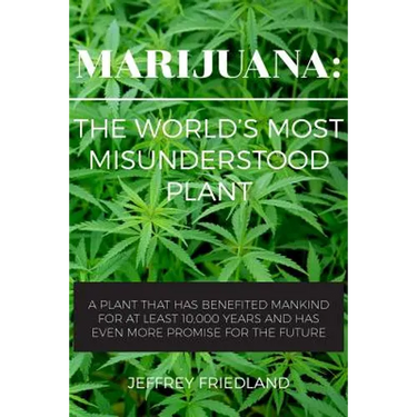 Marijuana: The World's Most Misunderstood Plant