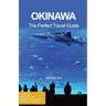 Okinawa the Perfect Travel Guide