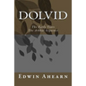 Dolvid the Early Years: The Arbhal Sequence