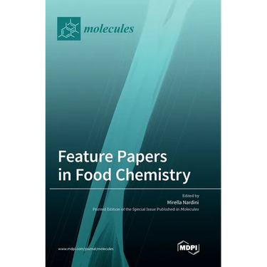 Feature Papers in Food Chemistry