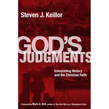 God's Judgments: Interpreting History and the Christian Faith
