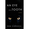 An Eye for a Tooth