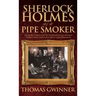 Sherlock Holmes as a Pipe Smoker