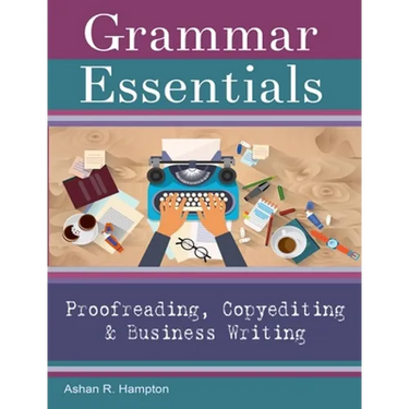 Grammar Essentials for Proofreading, Copyediting & Business Writing