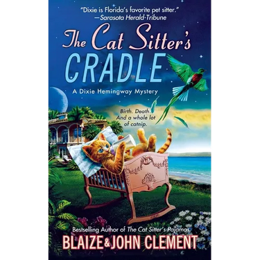 The Cat Sitter's Cradle: A Dixie Hemingway Mystery