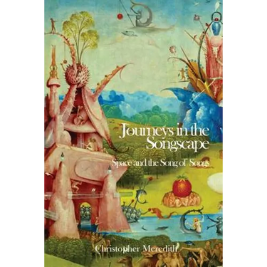 Journeys in the Songscape: Space and the Song of Songs
