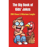 The Big Book of Kids' Jokes: 200 Clean & Hilarious Laughs: Silly Jokes for Ages 5-10 Fun for Friends & Family!