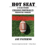 Hot Seat: A Year Inside College Football's Pressure Cooker