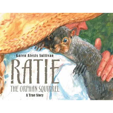 Ratie the Orphan Squirrel