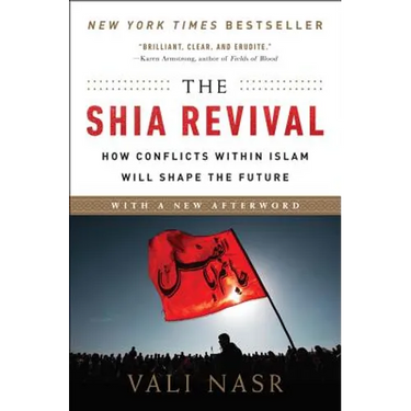 The Shia Revival: How Conflicts Within Islam Will Shape the Future