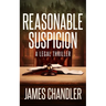 Reasonable Suspicion: A Legal Thriller