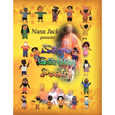 Nana Jackie Presents Sage Garden Poetry
