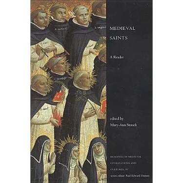 Medieval Saints: A Reader