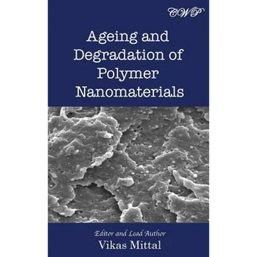 Ageing and Degradation of Polymer Nanomaterials