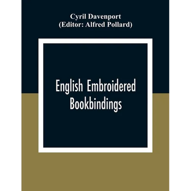 English Embroidered Book Bindings