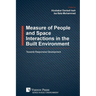Measure of People and Space Interactions in the Built Environment: Towards Responsive Development