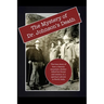 The Mystery of Dr. Johnson's Death: The True Story of How a Famous Mountain Climber Killed His Friend and Mentor at a Spiritual Ashram in North India