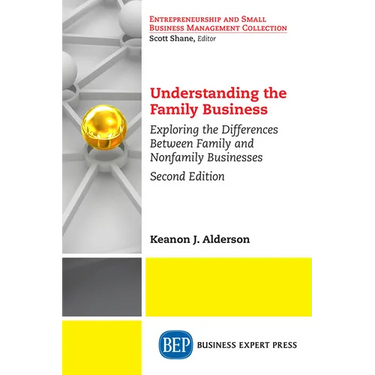 Understanding the Family Business: Exploring the Differences Between Family and Nonfamily Businesses
