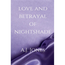 Love And Betrayal Of Nightshade