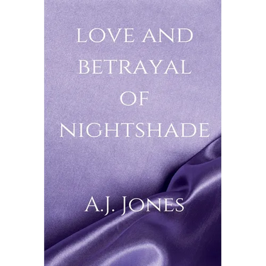 Love And Betrayal Of Nightshade