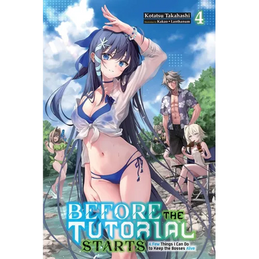 Before the Tutorial Starts: A Few Things I Can Do to Keep the Bosses Alive, Vol. 4: Volume 4