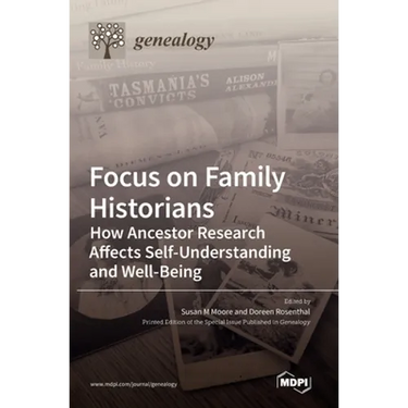Focus on Family Historians: How Ancestor Research Affects Self-Understanding and Well-Being