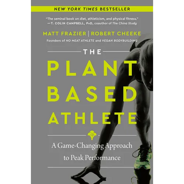 The Plant-Based Athlete: A Game-Changing Approach to Peak Performance