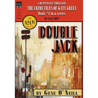 Double Jack: Book 1 in the series, The Crime Files of Katy Green