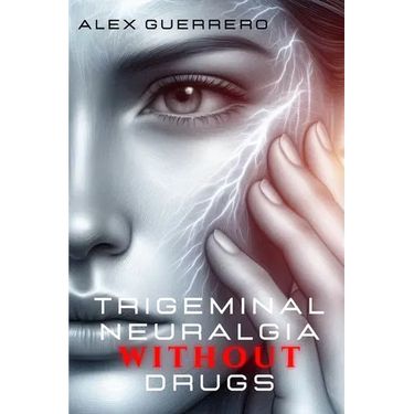 Trigeminal Neuralgia Without Drugs