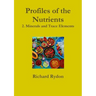 Profiles of the Nutrients-2. Minerals and Trace Elements