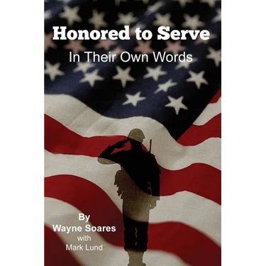 Honored to Serve: In Their Own Words