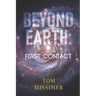 Beyond Earth: First Contact